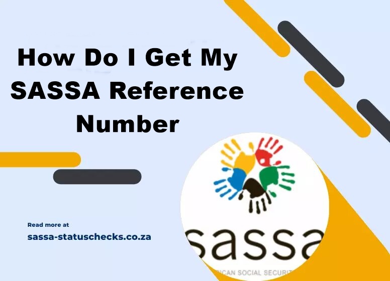 How Do I Get My SASSA Reference Number